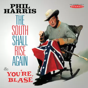 The South Shall Rise Again & You're Blasé