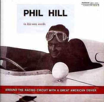 CD Phil Hill: Around The Racing Circuit With A Great American Driver