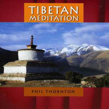 CD Phil Thornton: Tibetan Meditation