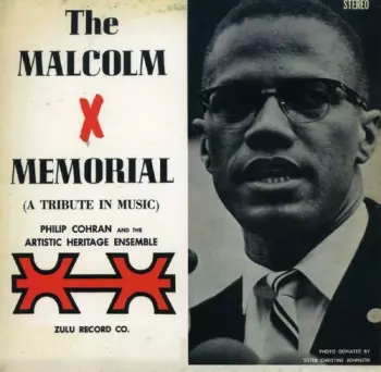 The Malcolm X Memorial (A Tribute In Music)