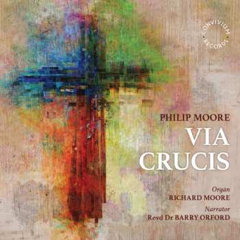 CD Philip Moore: Via Crucis