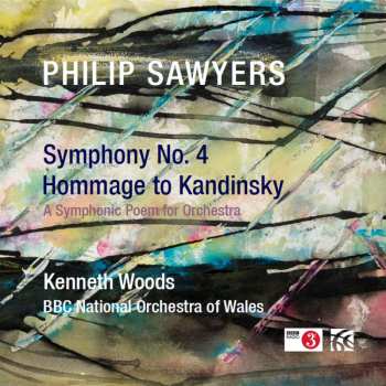 CD The BBC National Orchestra Of Wales: Symphony No. 4 / Hommage To Kandinsky (A Symphonic Poem For Orchestra)