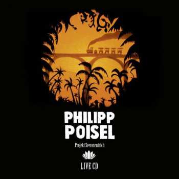 CD Philipp Poisel: Projekt Seerosenteich