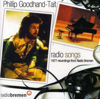 CD Phillip Goodhand-Tait: Radio Songs