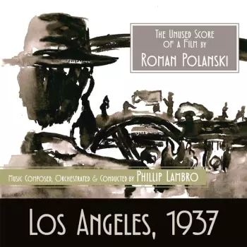 Los Angeles, 1937 (Rejected Chinatown Score)