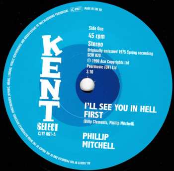SP Phillip Mitchell: I'll See You In Hell First / I Ain't Givin' Up