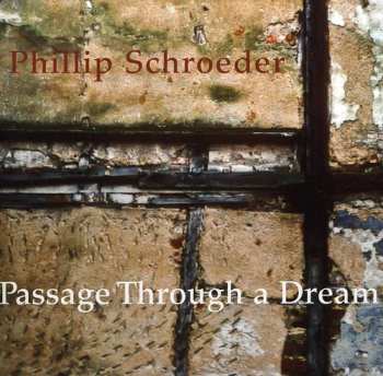 Album Phillip Schroeder: Passage Through A Dream