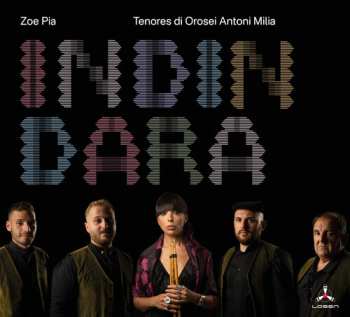 Album Pia,zoe & Tenores Di Orosei Antoni Milia: Indindara