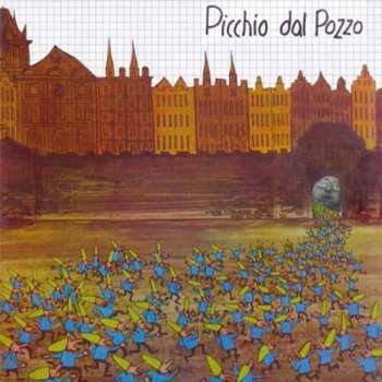LP Picchio Dal Pozzo: Picchio Dal Pozzo