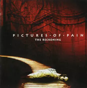 Pictures Of Pain: The Reckoning