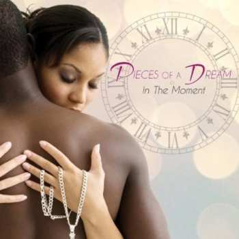 Album Pieces Of A Dream: In The Moment