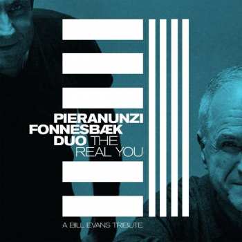 CD Pieranunzi Fonnesbæk Duo: The Real You: A Bill Evans Tribute