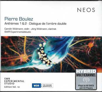 SACD Pierre Boulez: Anthèmes 1 & 2, Dialogue de L'ombre Double