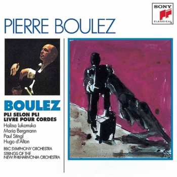 Album Pierre Boulez: Pli Selon Pli · Livre Pour Cordes