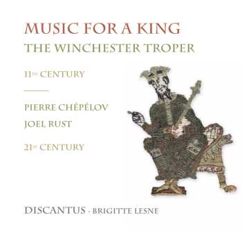 CD Discantus: Music For A King, The Winchester Troper