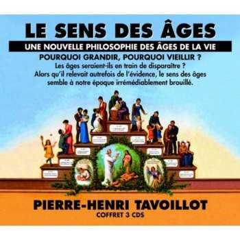 Album Pierre-Henri Tavoillot: Le Sens Des Ages
