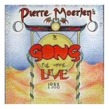 Album Pierre Moerlen's Gong: 'Full Circle' Live 1988