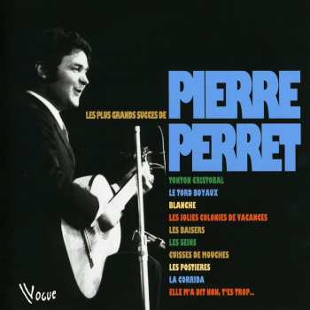 CD Pierre Perret: Les Plus Grands Succès De Pierre Perret