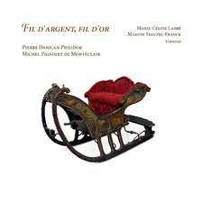 CD Michel Pignolet de Montéclair: Fil D'argent, Fil D'or