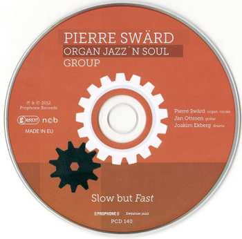 CD Pierre Swärd Hammond Jazz'n Soul Group: Slow But Fast