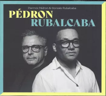 Gonzalo Rubalcaba: Pédron Rubalcaba