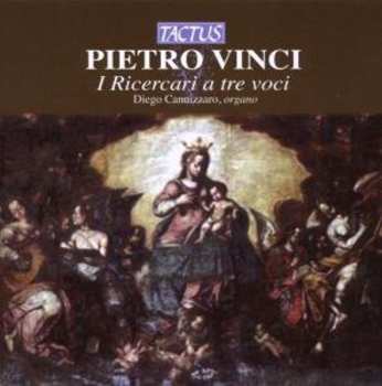 CD Pietro Vinci: I Ricercari A Tre Voci