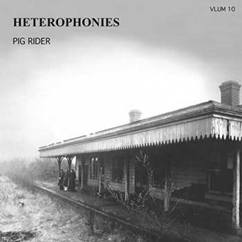 Album Pig Rider: Heterophonies