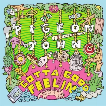 Pigeon John: Gotta Good Feelin'