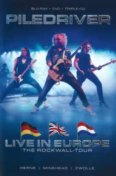 3CD/DVD/Set di cofanetti/Blu-ray Piledriver: Live In Europe - The ROCKWALL-Tour