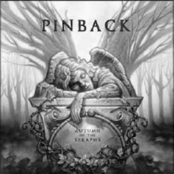 CD Pinback: Autumn Of The Seraphs