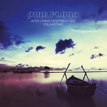 Album Pink Floyd: Altes Casino - Montreux 1970 Vol.2 (Broadcast Recording)