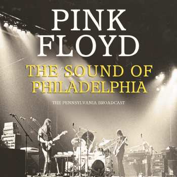 CD Pink Floyd: The Sound Of Philadelphia