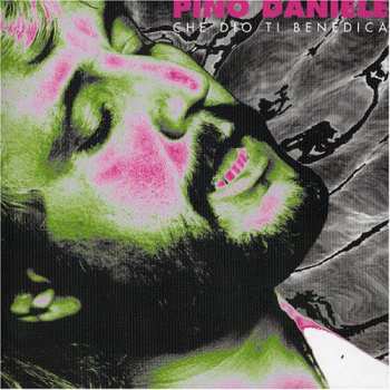 Album Pino Daniele: Che Dio Ti Benedica