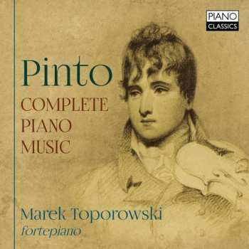 2CD Marek Toporowski: Pinto: Complete Piano Music