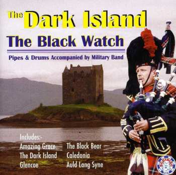 Album Pipes And Drums Of The 1st Battalion The Black Watch: The Dark Island