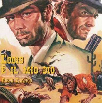 CD Pippo Franco: L'Odio É Il Mio Dio  (Original Motion Picture Soundtrack By)