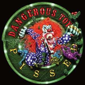 Album Dangerous Toys: Pissed