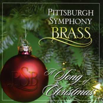 CD Pittsburgh Symphony Brass: A Song Of Christmas