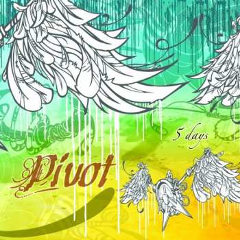 CD Pivot: 5 Days
