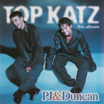 Album PJ & Duncan: Top Katz - The Album