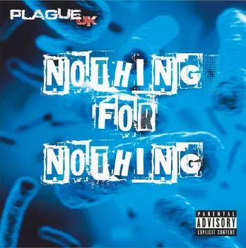 Plague UK: Nothing For Nothing