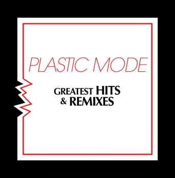 LP Plastic Mode: Greatest Hits & Remixes