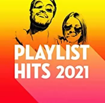 Playlist Hits 2021 / Various: Playlist Hits 2021