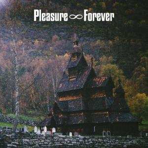 LP Pleasure Forever: Bodies Need Rest
