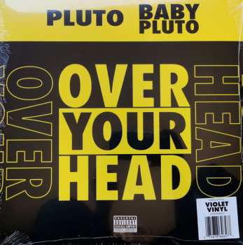 LP Pluto: Over Your Head LTD | CLR