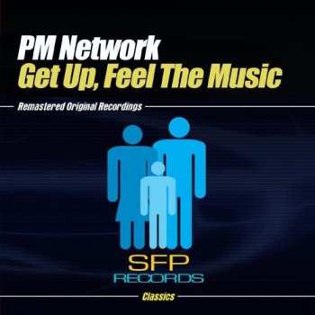 Album PM Network: Get Up, Feel The Music