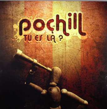 Album Pochill: Tu Es Là?