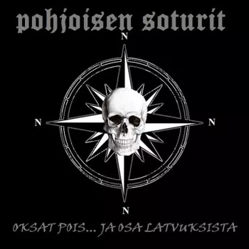 Pohjoisen Soturit: Oksat Pois... Ja Osa Latvuksista