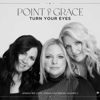 CD Point Of Grace: Turn Your Eyes (songs We Love, Songs You Know)