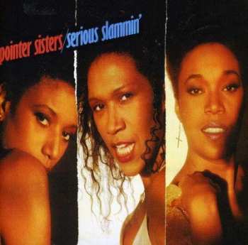 CD Pointer Sisters: Serious Slammin'
